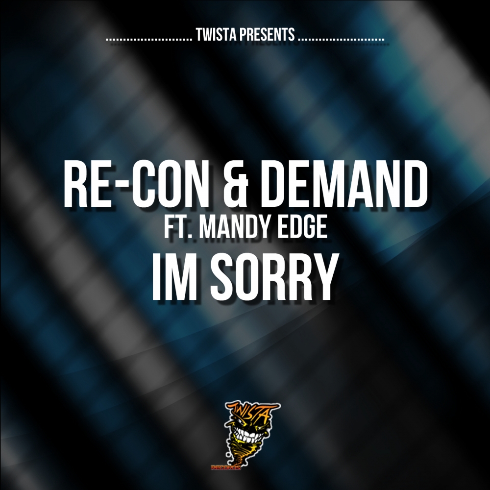 Re re минус. Album Art i'm sorry i'm sorry (Original Mix). Re-con & demand i'm sorry (Clubland x-treme hardcore ).